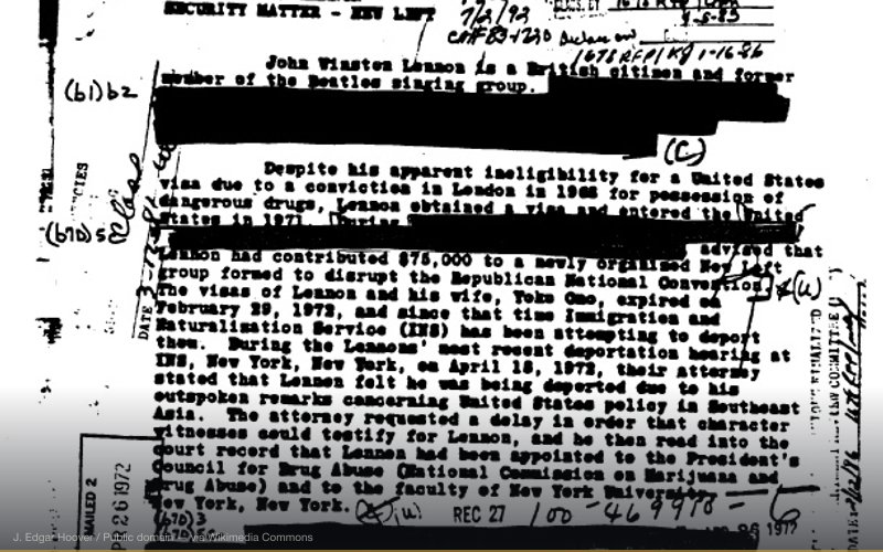 In the early 1970s, the US government conducted surveillance on ex-Beatle John Lennon. This is a letter from FBI director J. Edgar Hoover to the Attorney General. After a 25-year Freedom of Information Act Request battle initiated by historian Jon Wiener, the files were released. Here is one page from the file. This first release received by Wiener had some information missing -- it had been blacked out presumably with magic marker -- or what is termed "redacted". A subsequent version was released which showed almost all of the previously blacked-out text. — related to COINTELPRO — FBI Targeting of Civil Rights Leaders